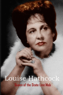 Louise Hathcock: Queen of the State Line Mob