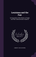Louisiana and the Fair: An Exposition of the World, its People and Their Achievements Volume 8