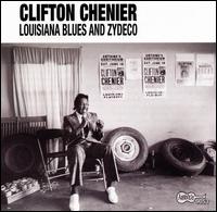 Louisiana Blues & Zydeco [Bonus Track] - Clifton Chenier