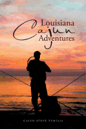 Louisiana Cajun Adventures