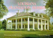 Louisiana Plantation Homes: A Return to Splendor