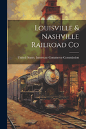 Louisville & Nashville Railroad Co