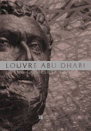 Louvre Abu Dhabi: The Complete Guide