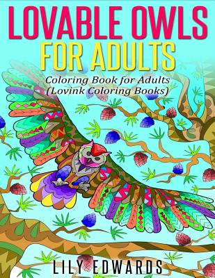 LOVABLE OWL For Adults: Coloring Book for Adults - Edwards, Lily