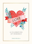 Love: A Celebration of Romance