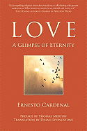 Love: A Glimpse of Eternity