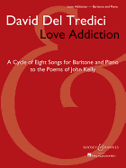 Love Addiction: Baritone Voice and Piano