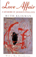 Love Affair: A Memoir of Jackson Pollack