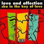 Love and Affection: Ska in the Key of Love