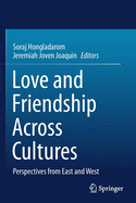 Love and Friendship Across Cultures: Perspectives from East and West