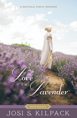 Love and Lavender: Volume 4 - Kilpack, Josi S