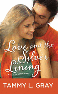 Love and the Silver Lining: A State of Grace Novel