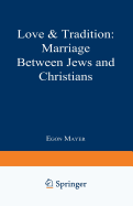 Love and Tradition: Marriage Between Jews and Christians