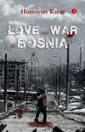 Love and War in Bosnia