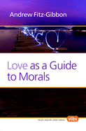Love as a Guide to Morals