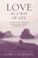 Love as a Way of Life