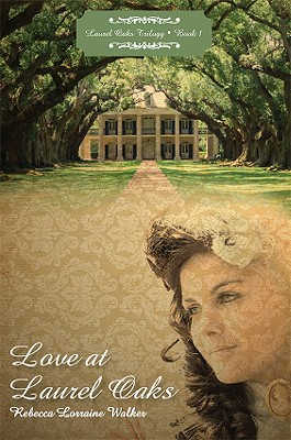 Love at Laurel Oaks - Walker, Rebecca Lorraine
