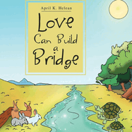 Love Can Builld A Bridge