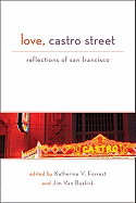 Love, Castro Street: Reflections of San Francisco