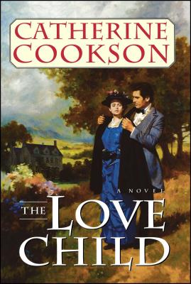Love Child - Cookson, Catherine