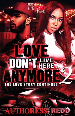 Love Don't Live Here Anymore 2 - Redd, Authoress