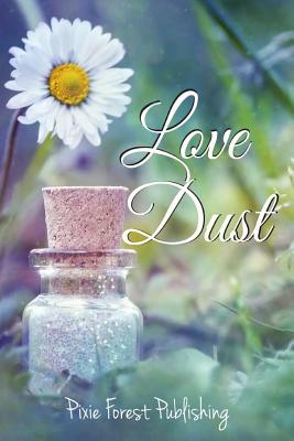Love Dust - Reed, Jensen, and Sheppard, Donise