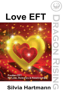 Love EFT: Positive EFT for Love, Romance & Relationships