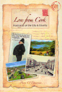 Love from Cork: Postcards of the City and County