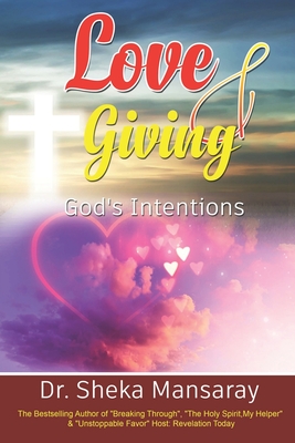 Love & Giving, God's Intentions - Mansaray, Sheka