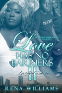 Love Has No Barriers 2: Life After Destruction