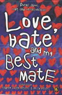 Love, Hate and My Best Mate: Poems about Love and Relationships - Peters, Andrew Fusek, and Peters, Polly