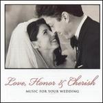 Love, Honor and Cherish: Music for Your Wedding