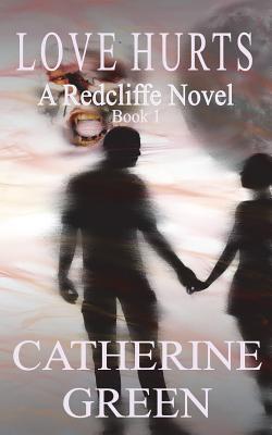 Love Hurts - Green, Catherine