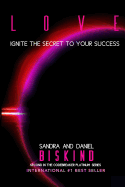 Love: Ignite the Secret to Your Success