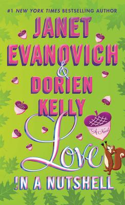 Love in a Nutshell - Evanovich, Janet, and Kelly, Dorien