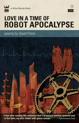 Love in a Time of Robot Apocalypse - Perez, David