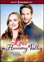 Love In Harmony Valley - Justin G. Dyck