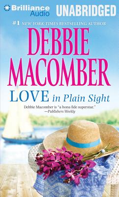Love in Plain Sight - Macomber, Debbie, and McFadden, Amy (Read by), and Berst, Lauren (Read by)
