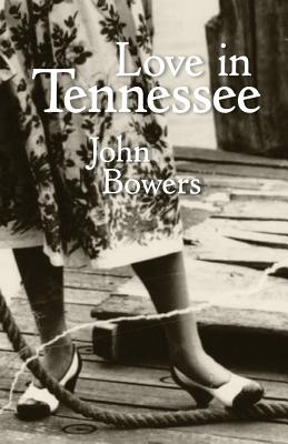 Love in Tennessee - Bowers, John