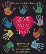 Love in the Palm of Your Hand: How to Use Palmistry for Successful Relationships