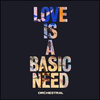 Love Is a Basic Need [Orchestral Version] - Embrace