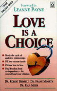 Love is a Choice - Hemfelt, Robert, and Minirth, Frank, and Meier, Paul