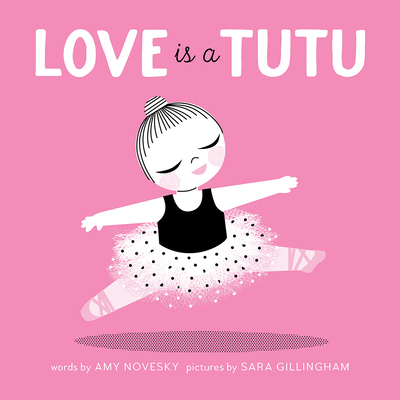 Love Is a Tutu - Novesky, Amy