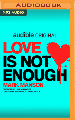 Love Is Not Enough - Manson, Mark (Read by)
