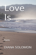 Love Is: Poems