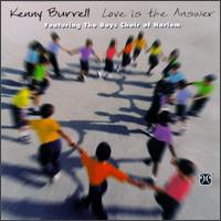 Love Is the Answer - Kenny Burrell & the Boys Choir of Harlem