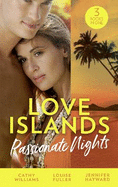 Love Islands: Passionate Nights: The Wedding Night Debt / a Deal Sealed by Passion / Carrying the King's Pride (Kingdoms & Crowns)