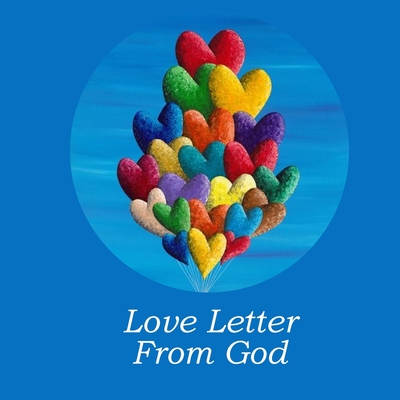 Love Letter From God - Sizemore, Terrie (Editor)