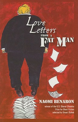 Love Letters from a Fat Man - Benaron, Naomi