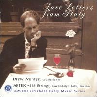 Love Letters from Italy - Artek; Drew Minter (counter tenor); Grant Herreid (lute); Grant Herreid (theorbo); Gwendolyn Toth (harpsichord);...
